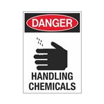 Danger Handling Chemicals 10" x 14" Sign